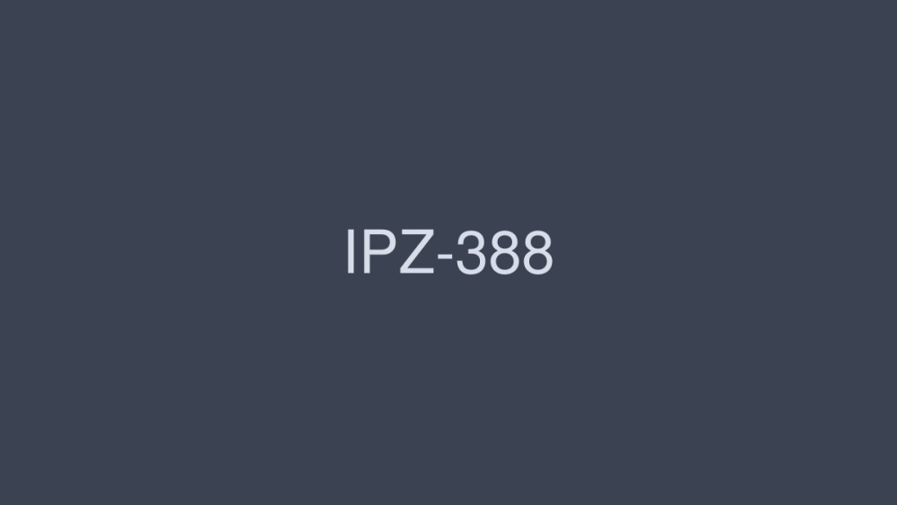 ipz-388-uncensored-leak